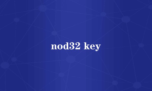 nod32 key