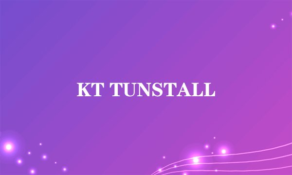 KT TUNSTALL