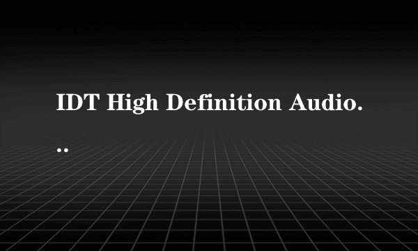 IDT High Definition Audio CODEC